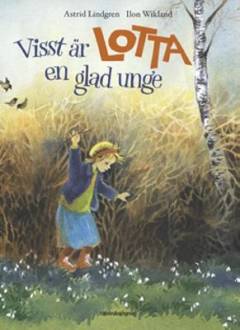 Visst är Lotta en glad unge
