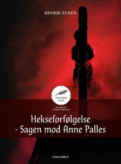 Hekseforfølgelse : sagen mod Anne Palles