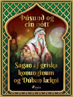 Sagan af gríska konunginum og Dúban lækni (