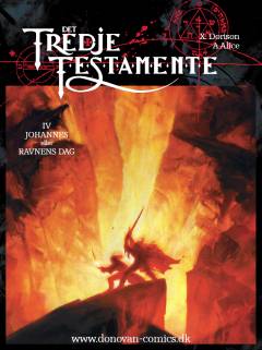 Det tredje testamente. Bind 4 : Johannes eller Ravnens dag