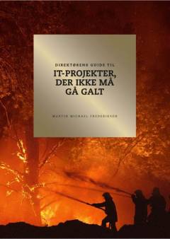 Direktørens guide til it-projekter, der ikke må gå galt