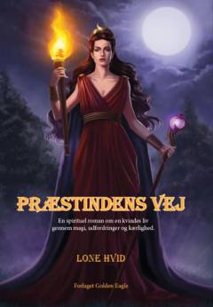 Præstindens vej : en spirituel roman om en kvindes liv gennem magi, udfordringer og kærlighed