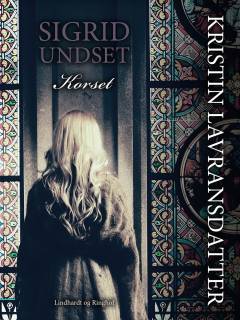 Kristin Lavransdatter. 3 : Korset