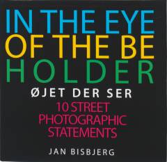 In the eye of the beholder : 10 street photographic statements