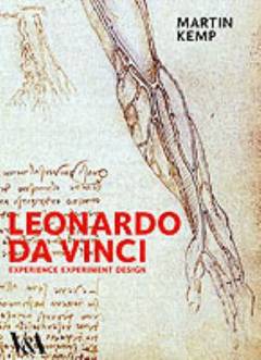 Leonardo Da Vinci : experience, experiment and design