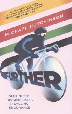 Further : seeking the distant limits of cycling endurance