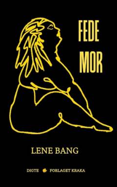Fede mor : digte