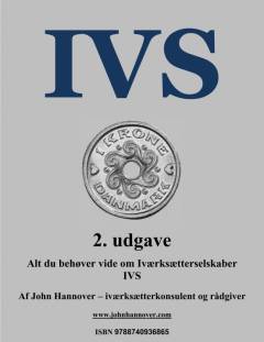 IVS - iværksætterselskab : alt du behøver vide om iværksætterselskaber IVS
