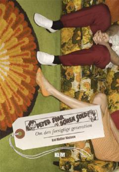 Peter Spar og Søren Sold : om den forsigtige generation