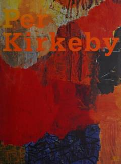 Per Kirkeby - "die Welt ist Material"