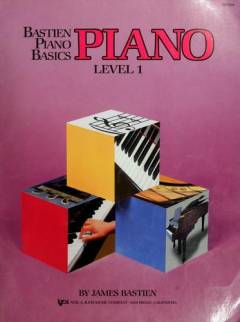 Bastien Piano Basics. Piano level 1