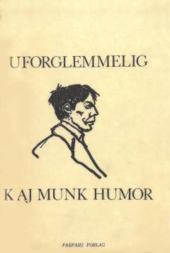 Uforglemmelig Kaj Munk humor