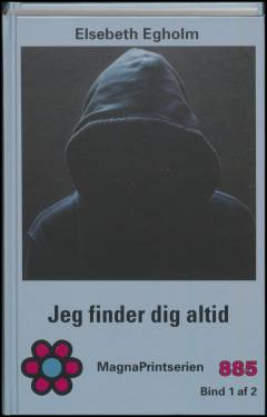 Jeg finder dig altid. Bind 1 (Stor skrift)
