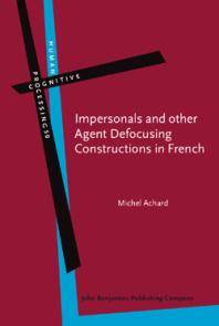 Impersonals and other agent defocusing constructions in French