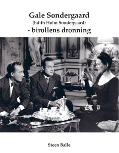 Gale Sondergaard (Edith Holm Sondergaard) - birollens dronning