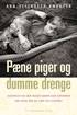 Pæne piger og dumme drenge : hvorfor er der ingen børn, der opfører sig, som de har hjerne til?