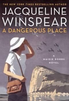 A dangerous place : a novel
