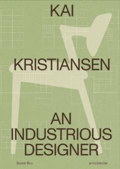 Kai Kristiansen - an industrious designer