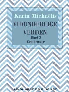 Vidunderlige verden. Bind 3 : Lys og skygge