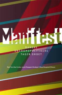 Manifest : danske ungdomspolitikere tager ordet