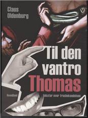 Til den vantro Thomas : tekster over trosbekendelsen