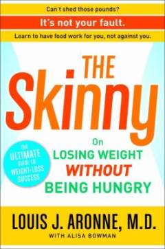 The skinny : on losing weight without being hungry : the ultimate guide to weight-loss success