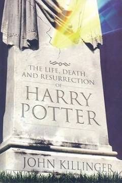 The life, death and resurrection of Harry Potter