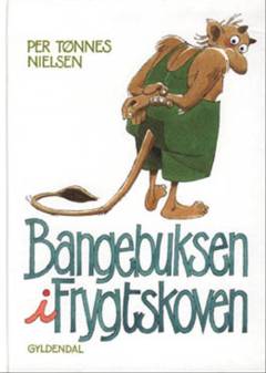 Bangebuksen i Frygtskoven