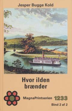 Hvor ilden brænder. Bind 2 (Stor skrift)