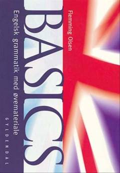 Basics : engelsk grammatik med øvemateriale