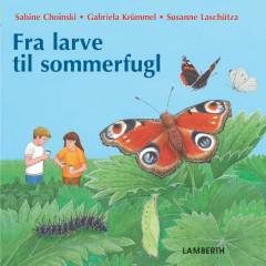 Fra larve til sommerfugl