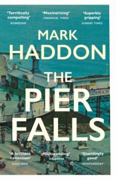 The pier falls : and other stories