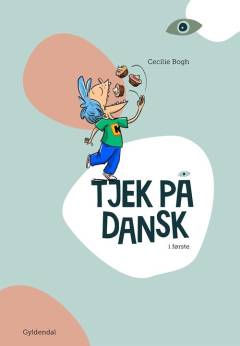 Tjek på dansk - i første