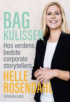 Bag kulissen - hos verdens bedste corporate storytellers