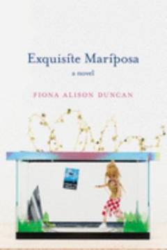 Exquisite Mariposa : a novel