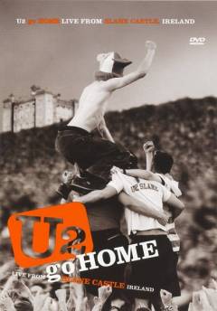 Go home : live from Slane Castle Ireland
