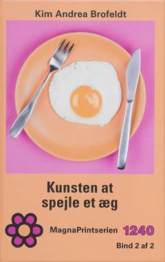 Kunsten at spejle et æg. Bind 2 (Stor skrift)
