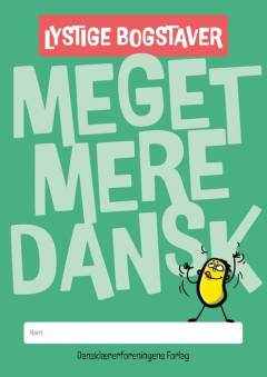 Meget mere dansk : lystige bogstaver