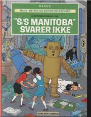 De mystiske stråler. 1. del : "S/S Manitoba" svarer ikke