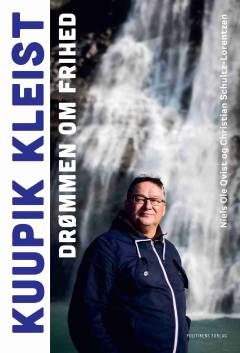 Kuupik Kleist - drømmen om frihed