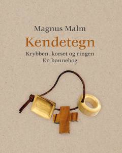 Kendetegn : krybben, korset og ringen : en bønnebog