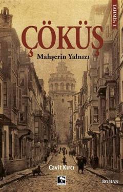 Çöküş : mahşerin yalnızı