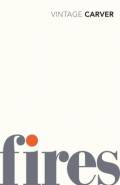Fires - Essays Poems Stories