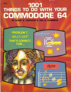 1001 things to do with your Commodore 64