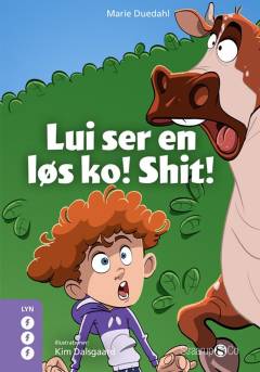 Lui ser en løs ko! Shit!
