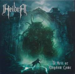 To hell or kingdom come