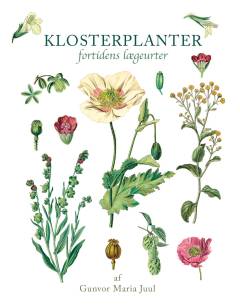 Klosterplanter : fortidens lægeurter