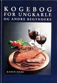 Kogebog for ungkarle og andre begyndere