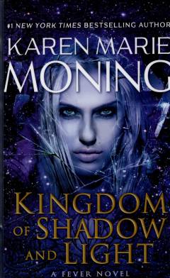 Kingdom of shadow and light : a fever novel