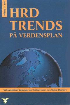 HRD trends på verdensplan : virksomheders løsninger på konkurrencen i en global økonomi